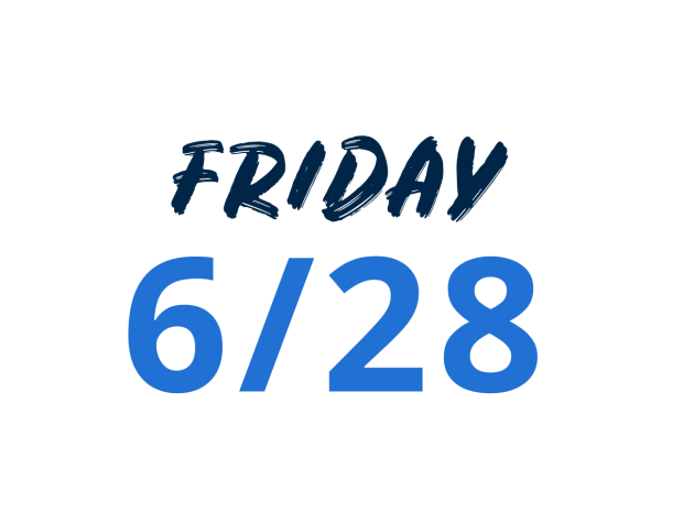 Friday 6/28